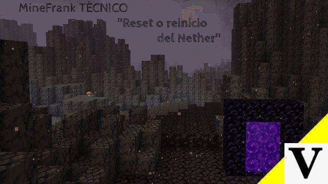 Reinicio del Nether en Minecraft - Guía completa